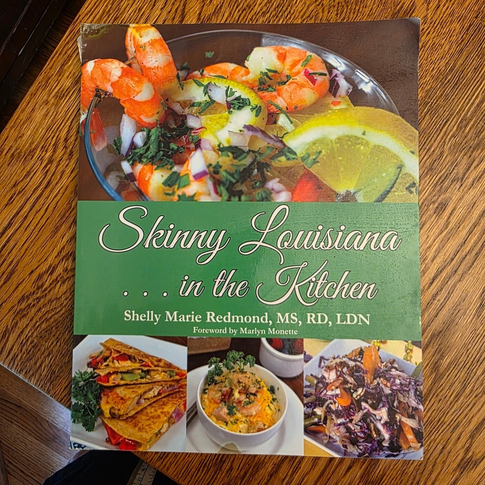 Skinny Louisiana in the Kitchen Shelly Marie Redmond Cajun Creole Cookbook 2017
